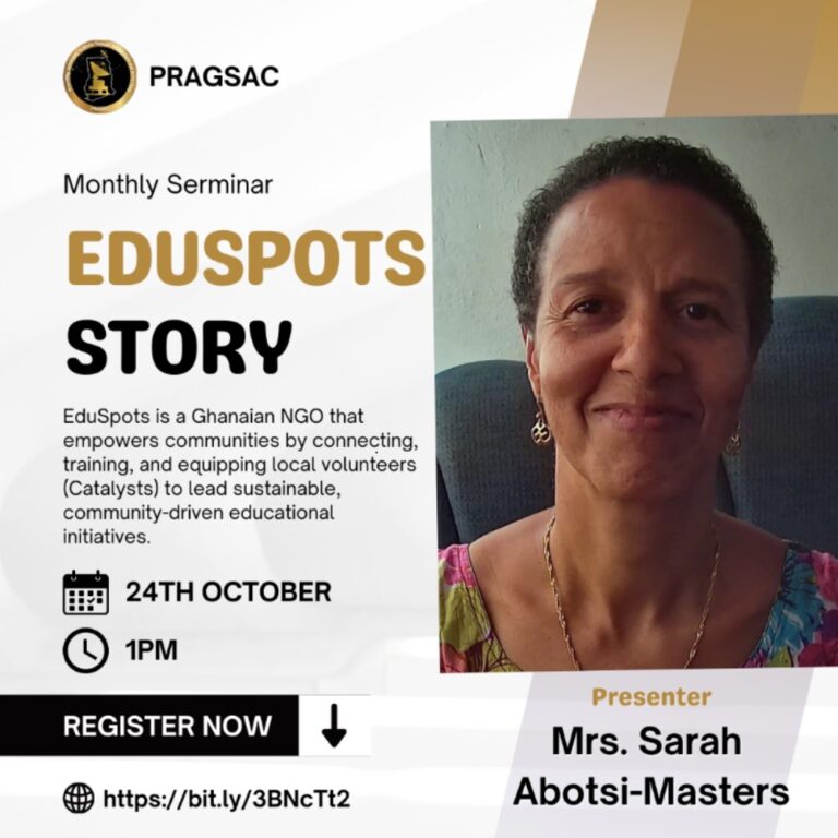 PRAGSAC Monthly Seminar- by Sarah Abotsi